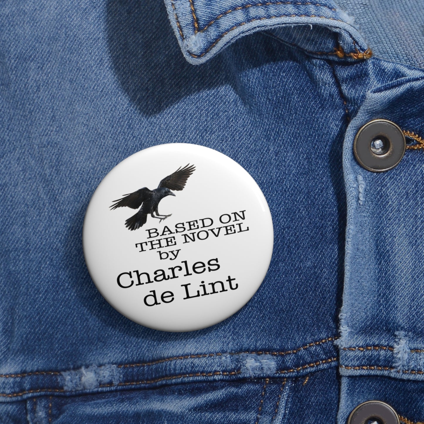 "Based on the Novel by Charles de Lint" White Pin Buttons