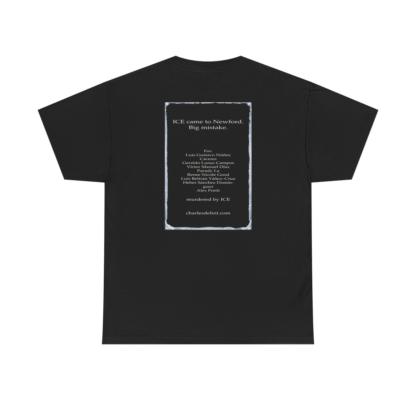 ICE Out  2-sided T Shirt