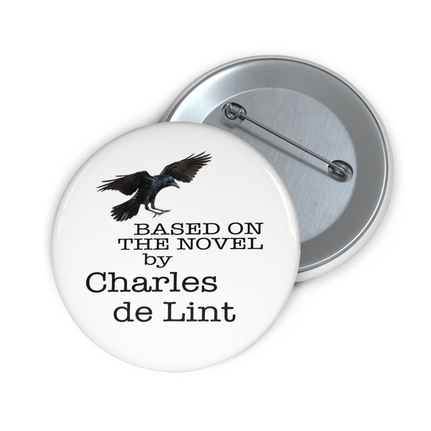 "Based on the Novel by Charles de Lint" White Pin Buttons