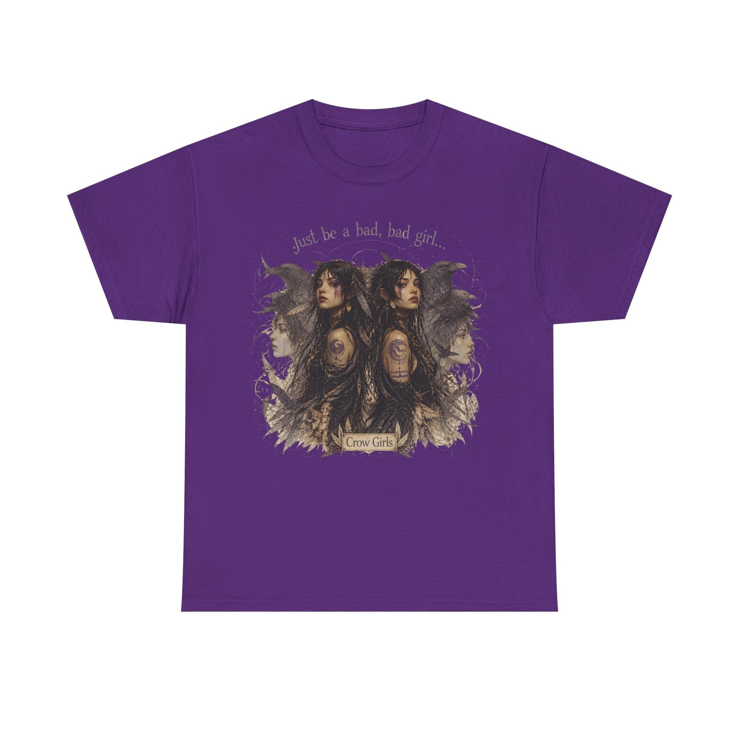 Crow Girls "Just be a bad, bad girl" T-shirt