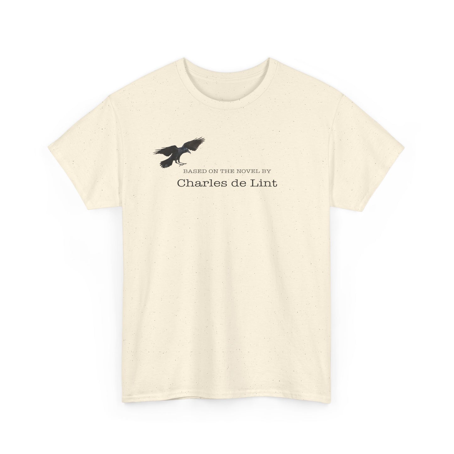 "Based on the novel by Charles de Lint" T-shirt