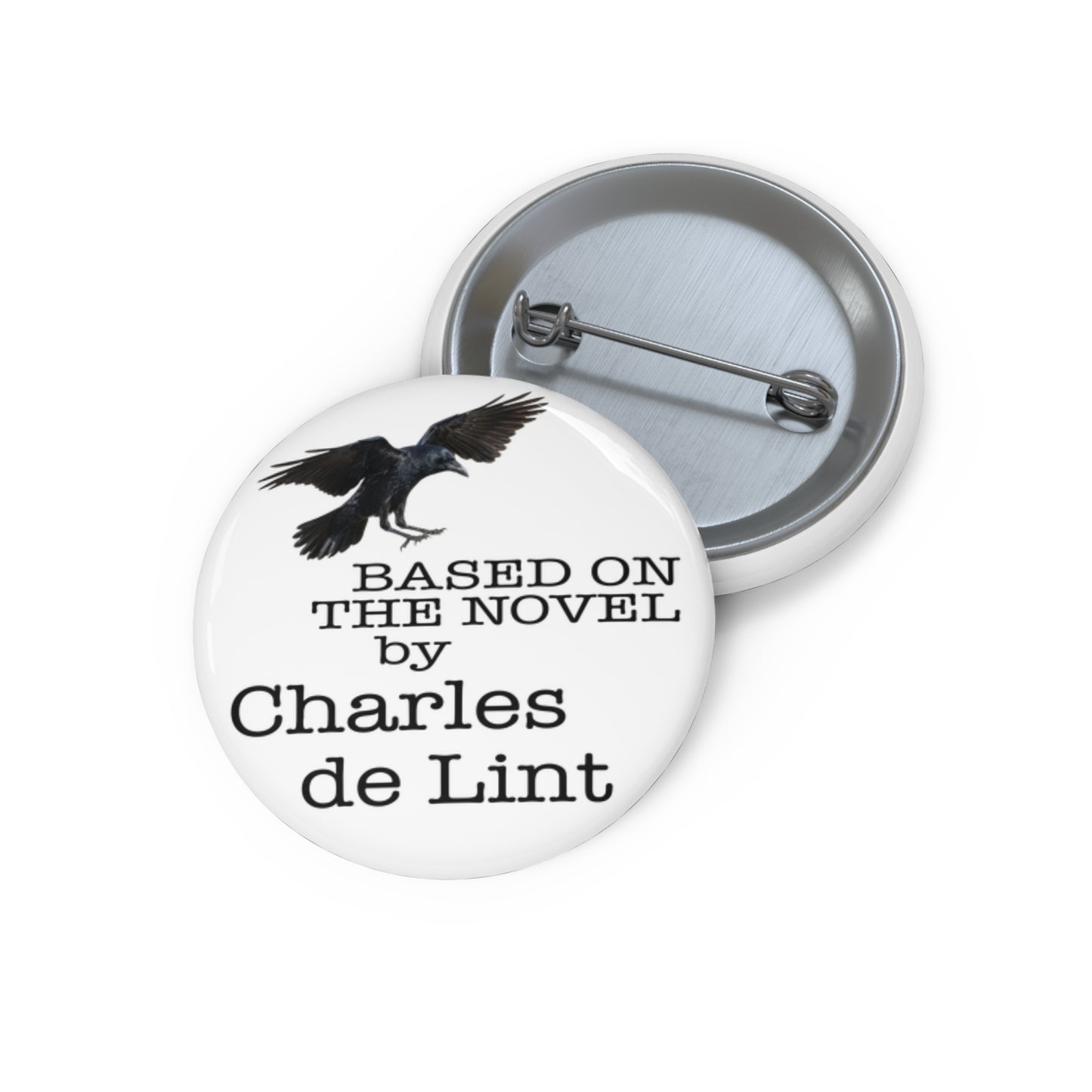 "Based on the Novel by Charles de Lint" White Pin Buttons