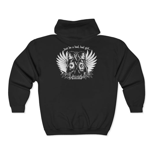 Crow Girls "Just be a Bad Bad Girl" Dark Colors Full Zip Hooded Sweatshirt