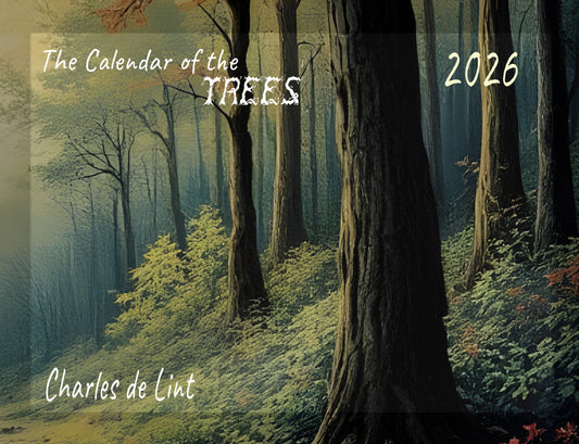 The Calendar of the Trees 2026 Wall Calendar by Charles de Lint
