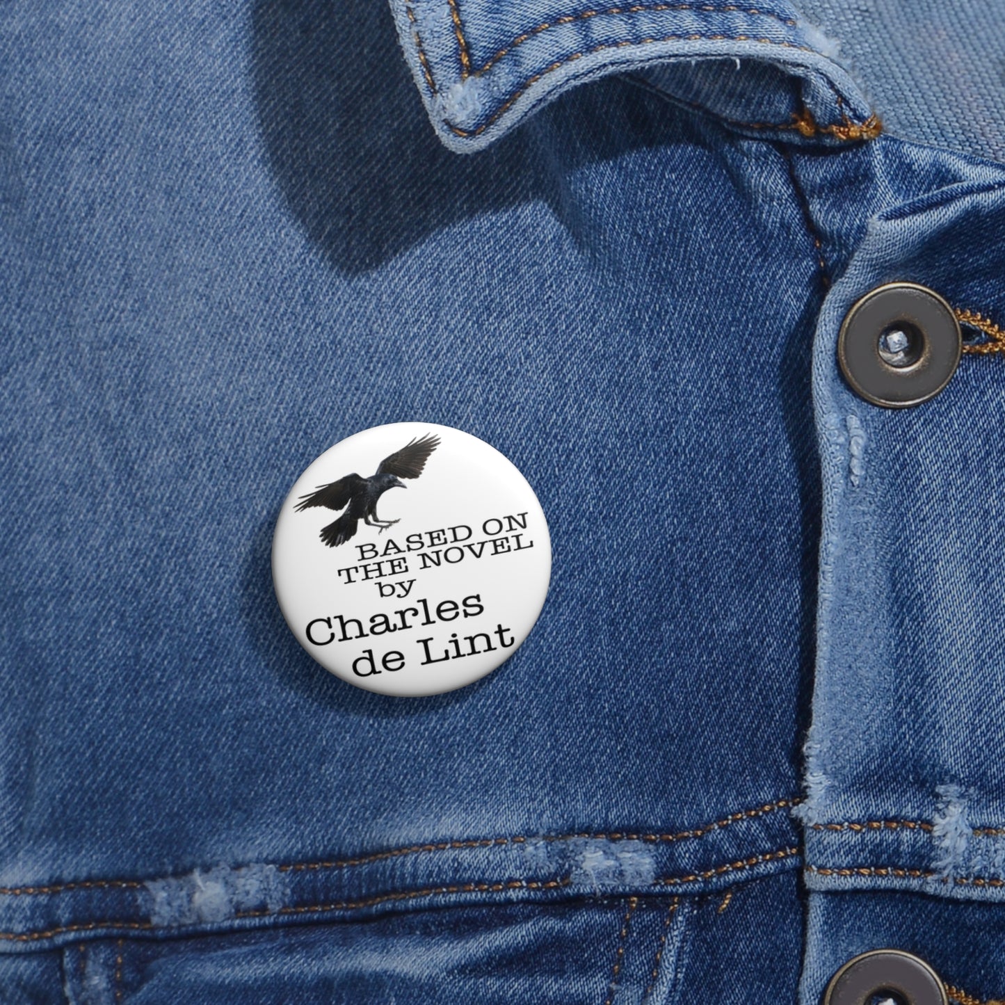 "Based on the Novel by Charles de Lint" White Pin Buttons