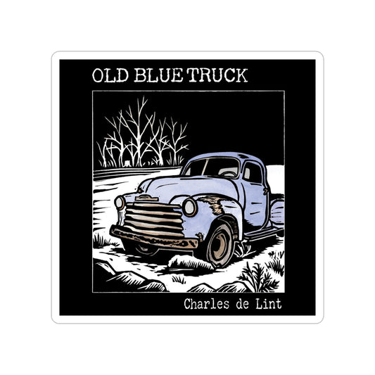 Old Blue Truck by Charles de Lint Outdoor Stickers